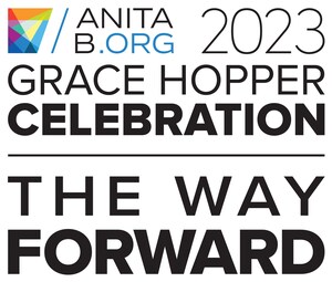 AnitaB.org Announces Registration for Grace Hopper Celebration, the World's Largest Gathering for Women and Non-Binary Technologists, Opens July 18, 2023
