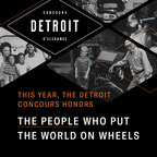 Detroit Concours Announces 'Powered by Detroit' Campaign Honoring People Who Put the World on Wheels
