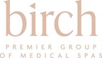 Birch Medical Spas Announces Partnership with The Amara Med Spa