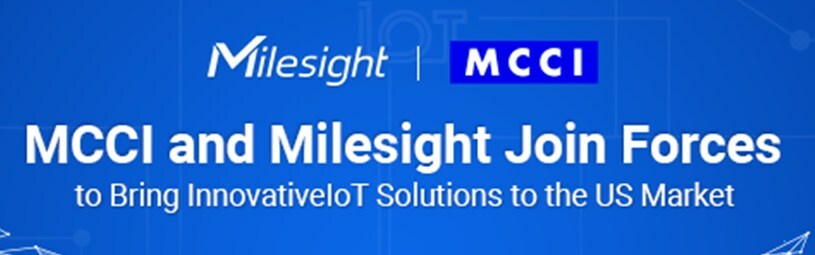 MCCI and Milesight Join Forces to Bring Innovative IoT Solutions to the US Market, Expanding Growth Opportunities - Vimarsana News
