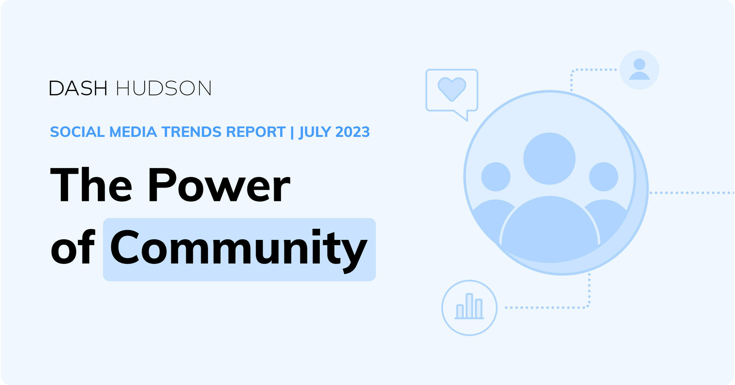 Dash Hudson's Social Media Trends Report Uncovers the Power of