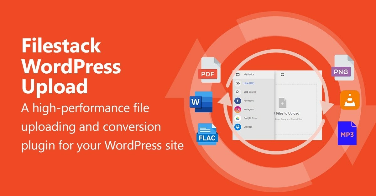 Filestack Raises the Bar with Filestack WordPress Upload V2.0 ...