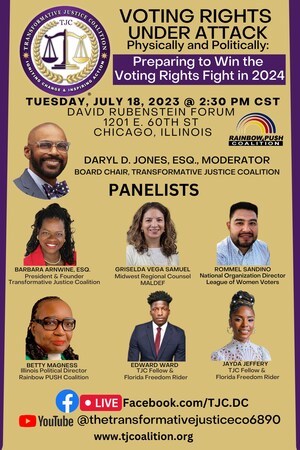 The Transformative Justice Coalition (TJC) and the Rainbow Push Coalition Will Host, "Combatting the Vicious Attack on Voting Rights!"