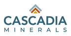 Cascadia Minerals Ltd. to Commence Trading on TSXV