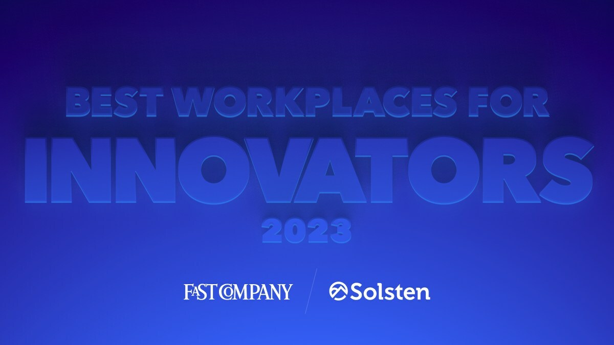 Solsten Recognized as One of Fast Company's 100 Best Workplaces for