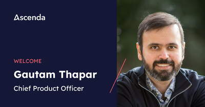 Ascenda appoints Gautam Thapar as Chief Product Officer