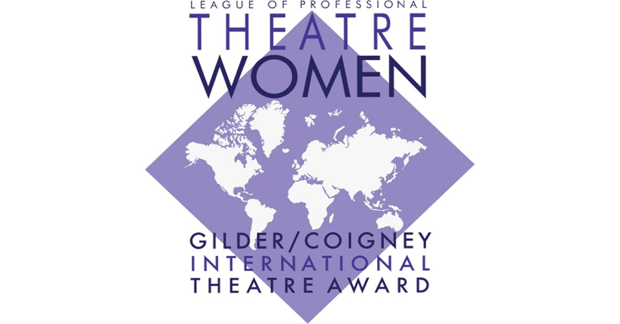 The League of Professional Theatre Women is pleased to announce Partnerships and Panels for the 2023 Gilder/Coigney International Theatre Award October 9th - 15th, 2023