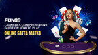 Fun88 Launches Comprehensive Guide on How to Play Online Satta Matka