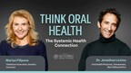 Introducing "Think Oral Health" Podcast: Exploring the Link Between Oral Health and Overall Health
