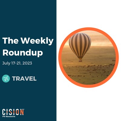 PR Newswire Weekly Travel Press Release Roundup, July 17-21, 2023. Photo provided by Four Seasons Hotels and Resorts. https://prn.to/3OiJISd