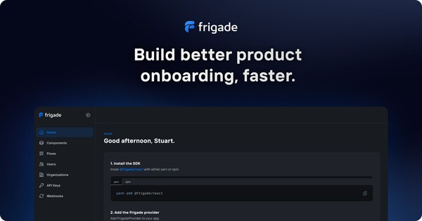 Frigade helps developers build better product onboarding.