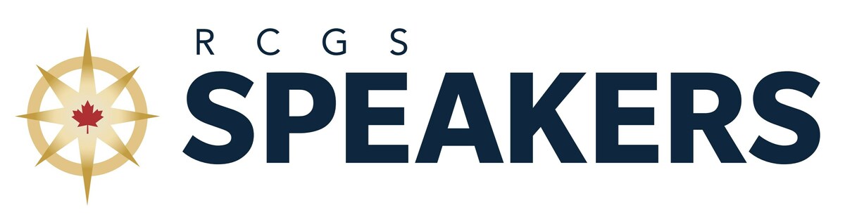 The Royal Canadian Geographical Society announces its new speakers series; RCGS Speakers - Vimarsana News