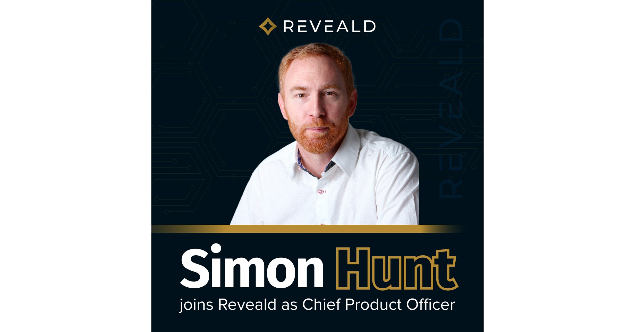 Reveald Simon Hunt as Chief Product Officer, Reinforcing