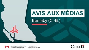 Avis aux médias - Le gouvernement du Canada annoncera un soutien au profit d'entreprises et d'organisations novatrices situées à Burnaby