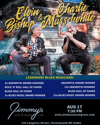 Legendary Blues Musicians ELVIN BISHOP and CHARLIE MUSSELWHITE perform at Jimmy's Jazz & Blues Club on Thursday August 17 at 7:30 P.M. Tickets are available at Ticketmaster.com and www.jimmysoncongress.com.