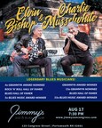 Jimmy's Jazz &amp; Blues Club Features Legendary Blues Musicians ELVIN BISHOP and CHARLIE MUSSELWHITE on Thursday August 17 at 7:30 P.M.