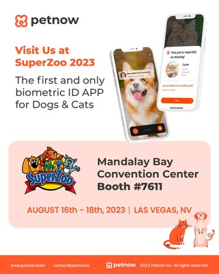 Petnow Inc. is participating in its first international pet show, Superzoo 2023.