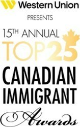 15th ANNUAL TOP 25 CANADIAN IMMIGRANT AWARDS