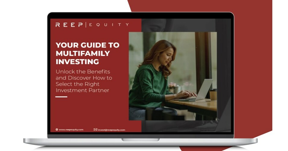 REEP Equity Releases Comprehensive Guide to Multifamily Real Estate
