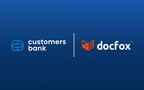 Customers Bank to Offer Fast, Digital Account Opening for Commercial Clients with DocFox