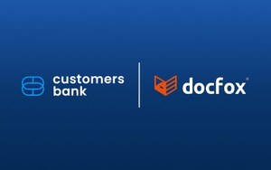 Customers Bank to Offer Fast, Digital Account Opening for Commercial Clients with DocFox