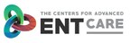 Centers for Advanced ENT Care Joins ENT Specialty Partners