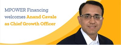 Anand Cavale is a former Citi, SoFi executive who will build on MPOWER’s continued exponential growth