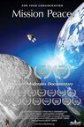 Intellectual Movement Staunch Moderates® Debut Feature Documentary MISSION PEACE Begins Academy Awards®- Qualifying Screening Run at Tiburon Cinelounge August 18-24