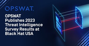 OPSWAT Publishes 2023 Threat Intelligence Survey Results at Black Hat USA, Reveals Only 22% of Organizations Have a Fully Mature Threat Intelligence Program