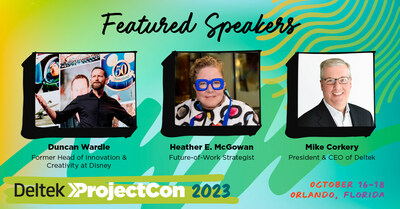 Deltek ProjectCon 2023 will feature Heather McGowan, Duncan Wardle and Deltek CEO Mike Corkery as keynote speakers
