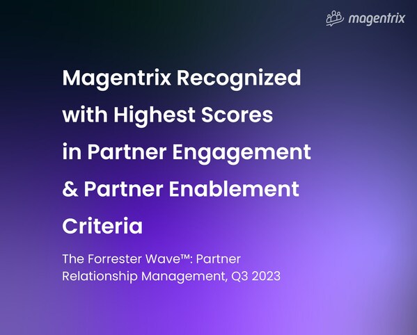 Magentrix Recognized with Highest Scores In Partner Engagement & Partner Enablement Criteria