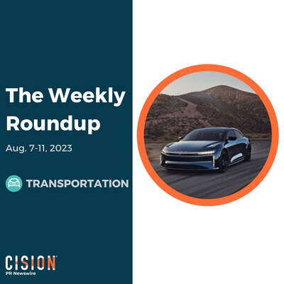 PR Newswire Weekly Transportation Press Release Roundup, Aug. 7-11, 2023. Photo provided by Lucid Group. https://prn.to/3qo03vL