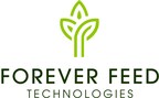 Leading Dairy and Beef Producers from California, Texas, Indiana, and Michigan Invest in Forever Feed Technologies