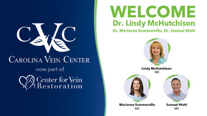 Center for Vein Restoration Announces Exciting Partnership with Carolina Vein Center