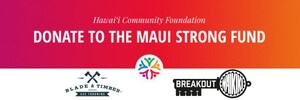Blade &amp; Timber and Breakout Join Forces to Support Maui Relief Initiatives