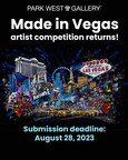 PARK WEST GALLERY IS SEARCHING FOR LAS VEGAS' NEXT GREAT ARTIST, WITH THE RETURN OF THE THIRD ANNUAL MADE IN VEGAS ARTIST COMPETITION