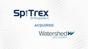 SpiTrex Orthopedics Announces Acquisition of Watershed Idea Foundry