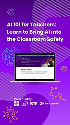 Today Code.org, ETS, the International Society for Technology in Education (ISTE), and Khan Academy formally announce the launch of “AI 101 for Teachers,” a free professional learning course designed to level the playing field of artificial intelligence (AI) understanding among K-12 teachers as they head back to the classroom this fall.