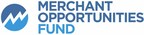Merchant Opportunities Fund Increases BMO Credit Facility to $100 Million