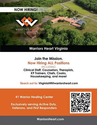 Warriors Heart Virginia announces they are now hiring for their residential treatment program in Milford, Virginia, that is exclusively for military, veterans and first responders.