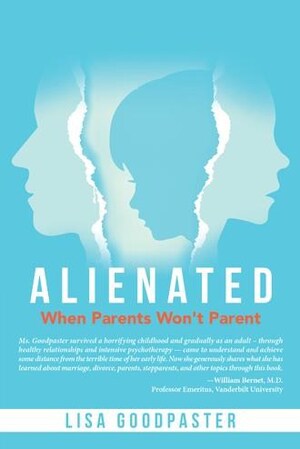 Lisa Goodpaster releases 'Alienated: When Parents Won't Parent'