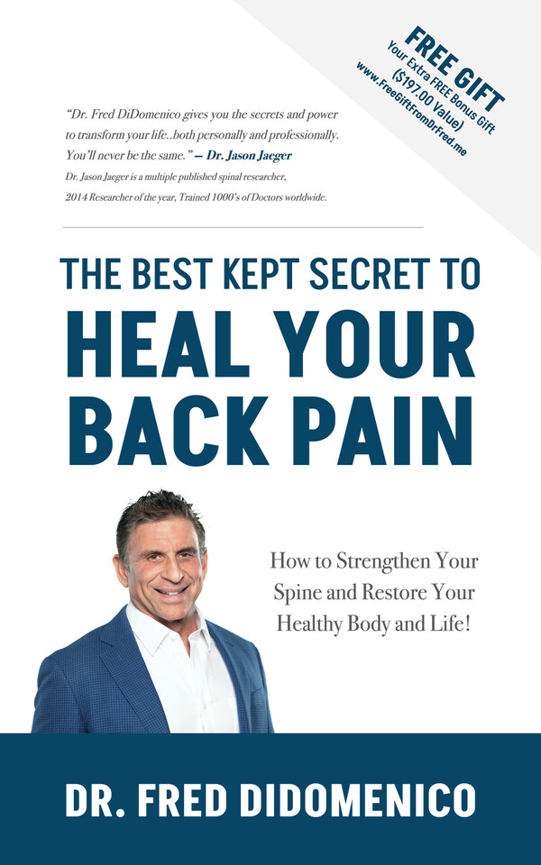 “The Best Kept Secret to Heal Your Back Pain” by Dr. Fred DiDomenico