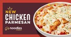 Noodles & Company Unveils Irresistible New Dish: Chicken Parmesan
