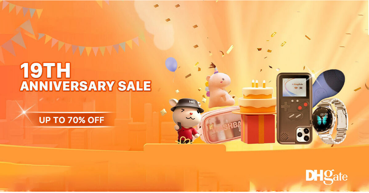 DHgate Announces Anniversary Sale, Celebrating 17 Year Journey of