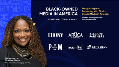 Join Stagwell and Allison+Partners on Aug. 24th for an engaging panel discussion with top executives from ReachTV, EBONY Media, Pod Digital Media and The Africa Channel.