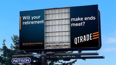 Billboards like these encourage Canadians to think about their future and if their retirement plans will be sufficient. Qtrade makes building a well-diversified portfolio easy with an award-winning platform, innovative planning and research tools, and industry-leading customer service to support clients every step of the way. (CNW Group/Qtrade Direct Investing)