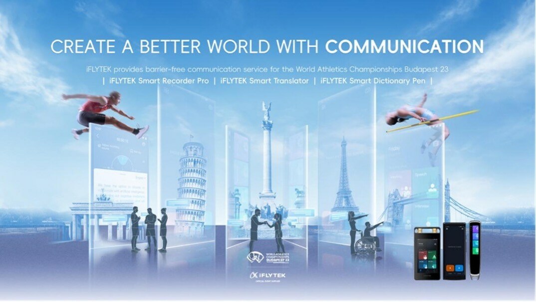 Create a Better World with Communication: iFLYTEK Awarded as Event Supplier for the World Athletics Championships Budapest 23 - Vimarsana News