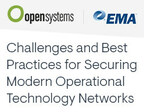 EMA Webinar to Explore How Enterprises Can Use Operation Technology (OT)-Dedicated Firewalls and Zero Trust Network Access to Protect OT Systems from Malicious Actors