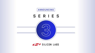 Series 3: Coming soon from Silicon Labs