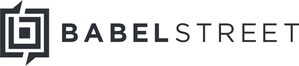 Babel Street Launches AI Modules Powered by Rosette Text Analytics for Intuitive, Data-Driven Decisions